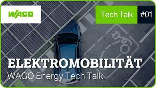 1 | Elektromobilität - Management von Ladeinfrastruktur | WAGO Energy Tech Talk