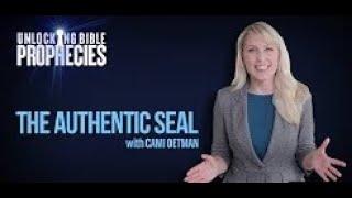 Episode 5 The Authentic Seal - Unlocking Bible Prophecies with Cami Oetman