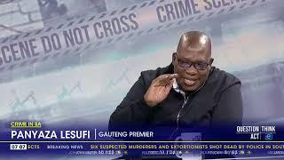 Crime In SA | Leave the army in Gauteng  - Lesufi