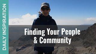 How to Find Your People & Community