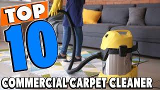 Top 10 Best Commercial Carpet Cleaners Review in 2024