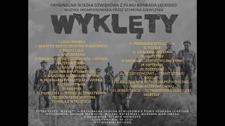 Wyklęty — Oryginalna ścieżka dźwiękowa z filmu Konrada Łęckiego