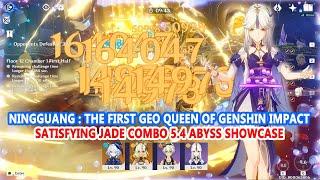 Ningguang : The First Geo Queen of Genshin Impact - Satisfying Jade Combo 5.4 Abyss Showcase