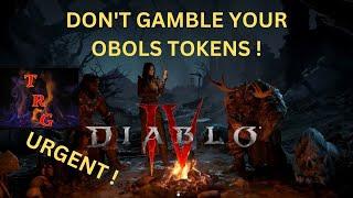 Diablo IV - * WARNING * DON'T GAMBLE YOUR OBOLS TOKENS ! DO THIS INSTEAD !