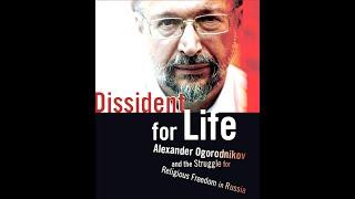 A tribute to Alexander Ogorodnikov - 'Faithful witness under persecution'.