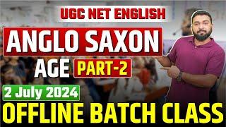 UGC NET English Anglo Saxon Age Part-2 Vineet Sir Live From Offline Batch #vineetpandey #ugcnetjrf