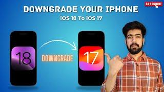 Downgrade iOS 18 to iOS 17 | Go Back to iOS 17