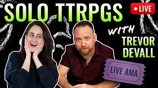 Solo TTRPGs with Trevor Devall!