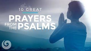 10 Great Prayers From the Psalms