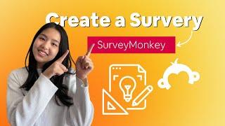 How to Create A Survey on SurveyMonkey