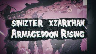 Sinizter & Xzarkhan - Armageddon Rising (LYRICS)