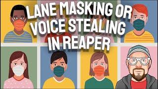 Lane Masking or Voice Stealing in REAPER