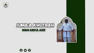 Masjid As Habul Yameen- Juma'a Khutbah- Imam Abdul Aziz- January 17, 2025
