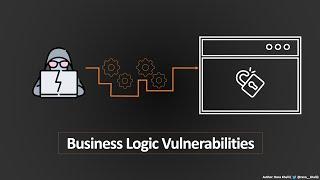 Business Logic Vulnerabilities | Complete Guide