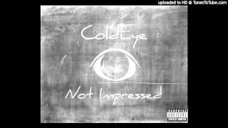 ColdEye - Not Impressed (Freestyle Friday)