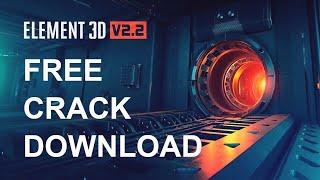 How To Free Download & Install Element 3D  Crack (latest Full Version)