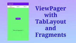 Fragments in ViewPager2 with TabLayout in android