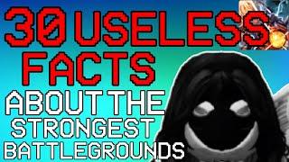 30 Useless Facts In The Strongest Battlegrounds