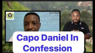 Capo Daniel Confesses.