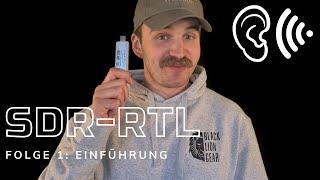 SDR-RTL | Mithören einfach gemacht! - Folge 1: Einführung