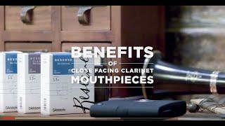 D’Addario Core: Benefits of a Close Facing Clarinet Mouthpiece