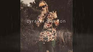 zyraxxx the don  x renegate