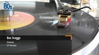 Boz Scaggs ‎– Simone (LP and Japan 7inch single version) -  (HQ vinyl 96kHz 24bit capture)