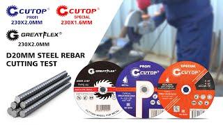 CUTOP PROFI & GREATFLEX 230x2.0mm & CUTOP SPECIAL 230x1.6mm Cutting 20mm Steel Rebar test comparison