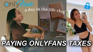 How to pay ONLYFANS Taxes, write-offs, what I owed + TIPS! || day in the life vlog