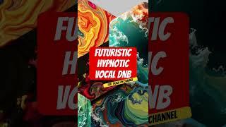 Futuristic Hypnotic Vocal d&b #dnb #music #drumandbass #nycdnb #electronicmusic #techno #rave