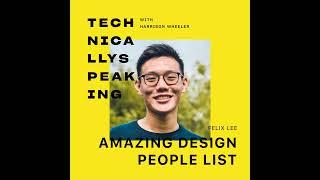 Amazing Design People List with Felix Lee