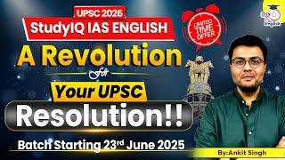 A Special Limited Offer For UPSC Aspirants on StudyIQ IAS English! Jion Our RESOLUTION Batch Today!!