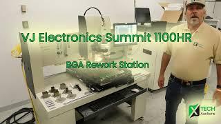 VJ Electronics Summit 1100HR BGA Rework Station