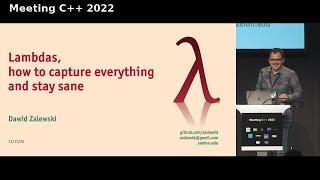 Lambdas, how to capture everything and stay sane - Dawid Zalewski - Meeting C++ 2022