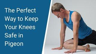 Yoga Teacher's Companion #36: The Perfect Way to Keep Your Knees Safe in Pigeon Pose.