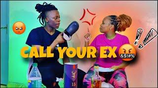 call your ex prank truth dare or drink gone horribly wrong |nonnie ngamau