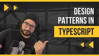 DESIGN PATTERNS IN TYPESCRIPT (INTRO)