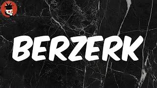 BERZERK (Lyrics) - Scarlxrd