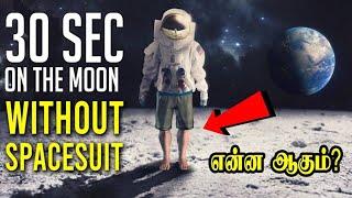 30 Secs on the Moon Without Space Suit, What Will Happen? Minutes Mystery