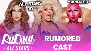 All Stars 10 *EARLY* Rumored CAST - RuPaul's Drag Race