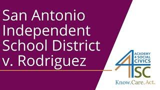 San Antonio Independent School District v. Rodriguez (1973): Supreme Court Cases | Academy 4 Soc...