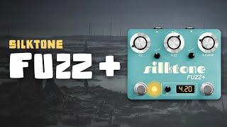 Silktone | Fuzz+ Demo