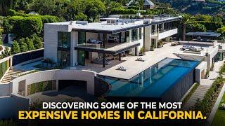 Discovering Some of The Most Expensive Homes in California