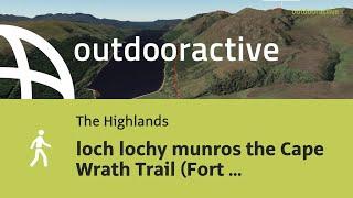 Flyover video: loch lochy munros the Cape Wrath Trail (Fort William → ...