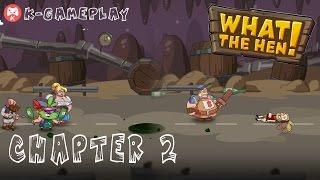 What The Hen Gameplay Chapter 2 - KGameplay