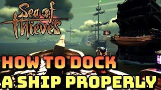 How to dock a ship- Sea of Thieves - Tips and Tricks- Tutorial - Guide -