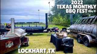 2022 Texas Monthly BBQ Fest Lochart,Tx. |day 2 |