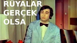 Rüyalar Gerçek Olsa - Eski Türk Filmi Tek Parça