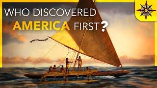 Who Discovered America First?