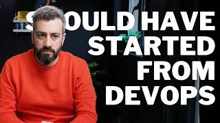 Career as Software Engineer? Should have started from DevOps?